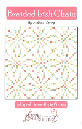 BRAIDED IRISH CHAIN - Happy Quilting Pattern - #107